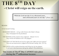 The 8th Day - Christ wil reign on the earth