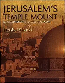 Jerusalem's Temple Mount: From Solomon to the Golden Dome