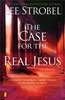 The Case for the Real Jesus